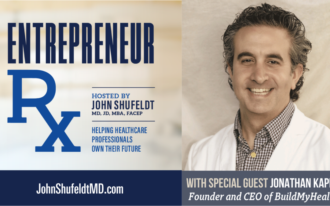 Entrepreneur Rx Interview with Dr. Jonathan Kaplan