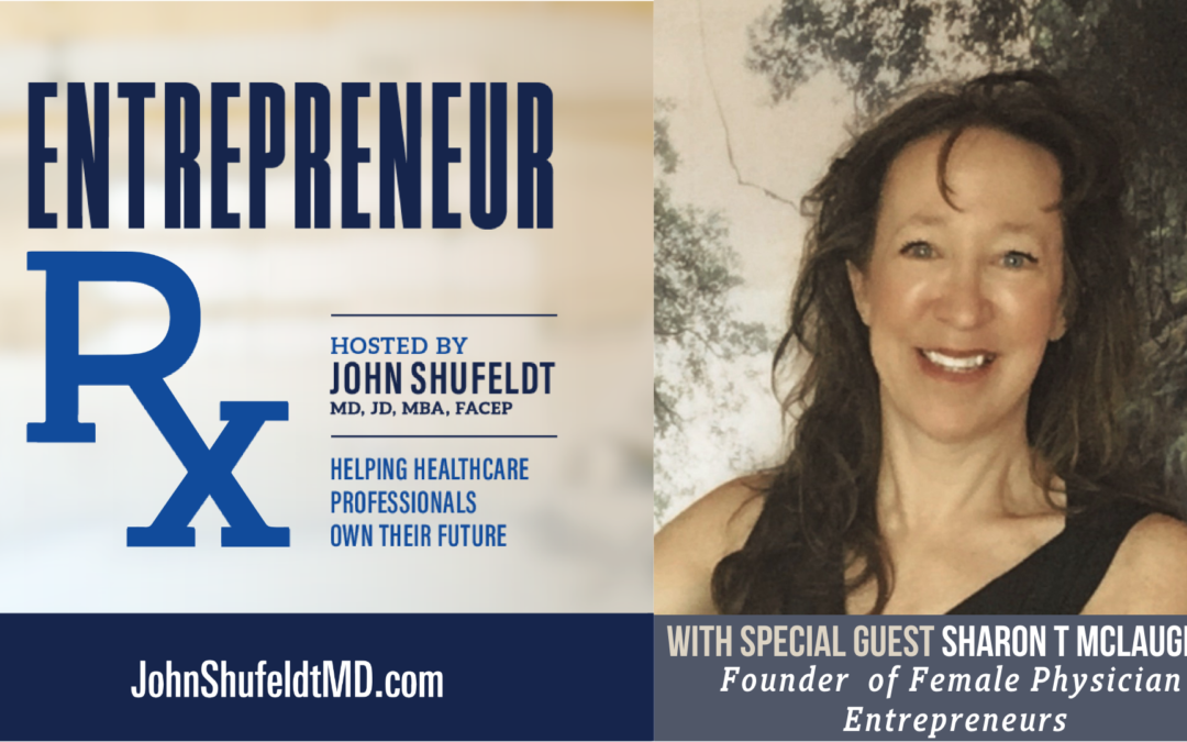 Entrepreneur Rx Interview with Dr. Sharon McLaughlin