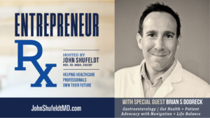Brian Dooreck, Dr. Brian Dooreck, entrepreneur rx