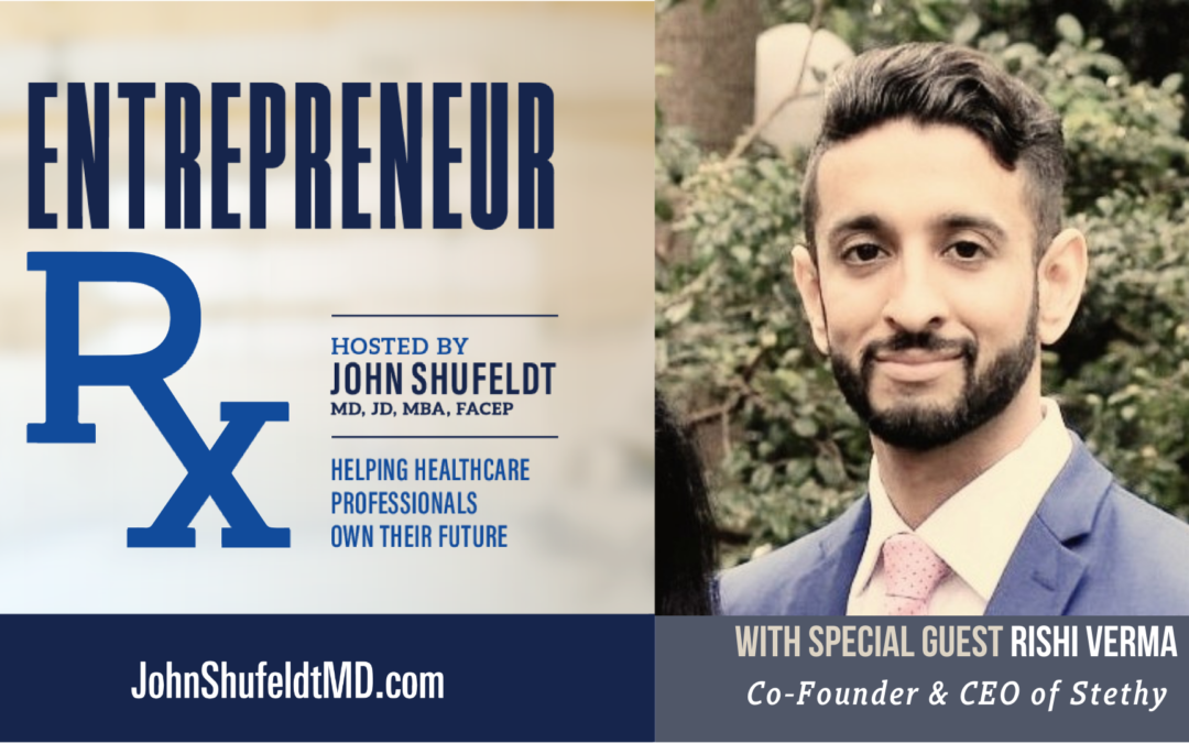 Entrepreneur Rx Interview with Dr. Rishi Verma