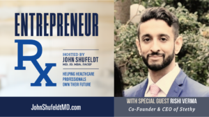 Rishi Verma, Dr. Rishi Verma, entrepreneur rx