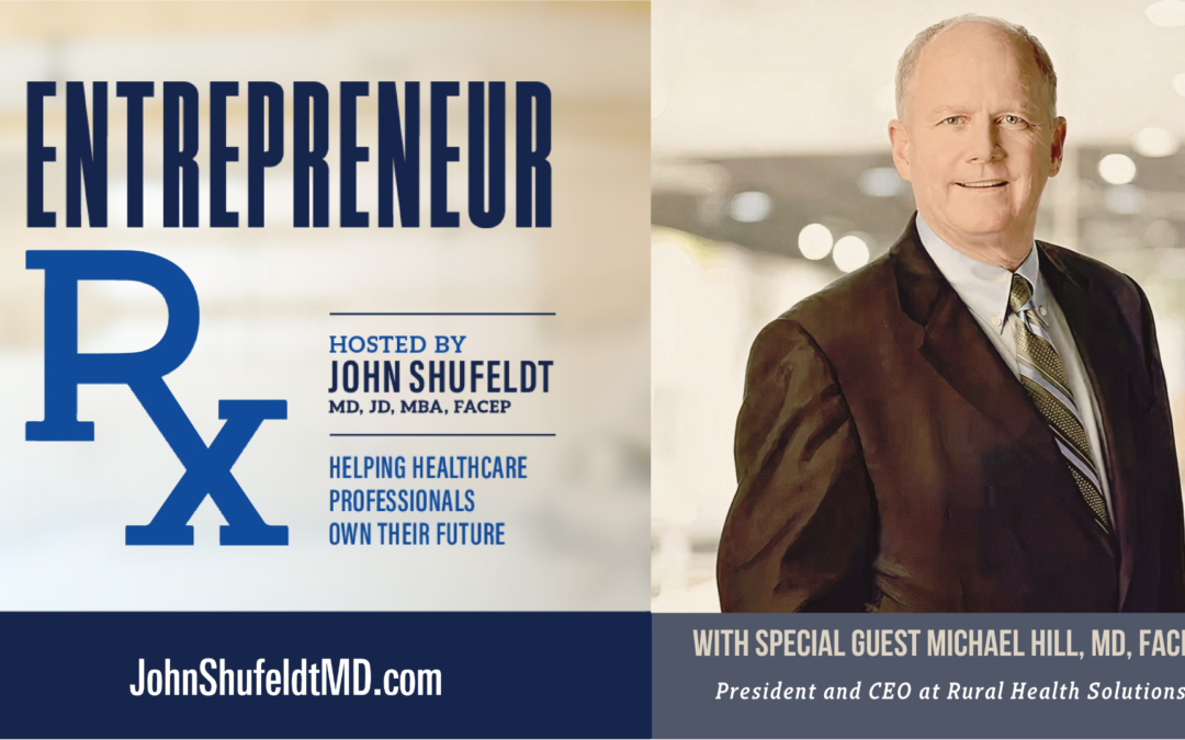Entrepreneur Rx Interview with Dr. Michael Hill
