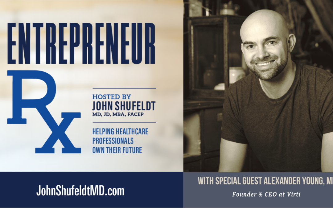 Entrepreneur Rx Interview with Dr. Alexander Young