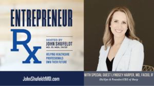 Lyndsey Harper, Dr. Lyndsey Harper, Entrepreneur Rx, Entrepreneur Rx Podcast