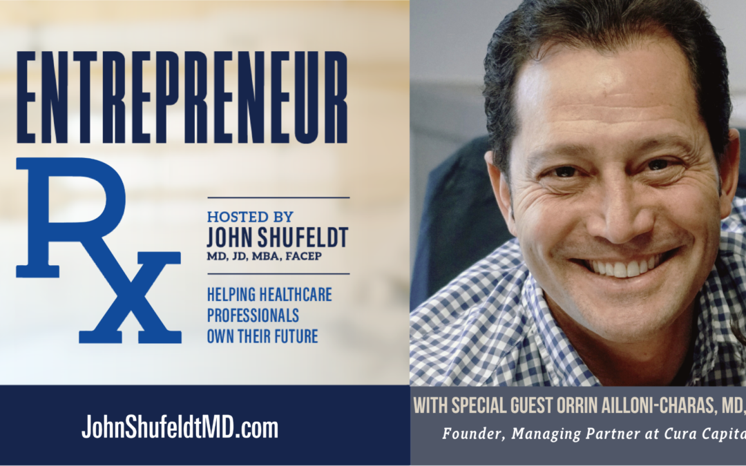 Entrepreneur Rx Interview with Orrin Ailloni-Charas