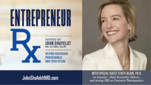Stacy Blain, Entrepreneur Rx, Entrepreneur Rx Podcast