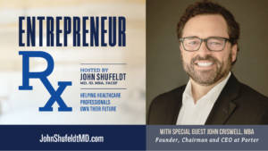 John Criswell, Entrepreneur Rx, Entrepreneur Rx Podcast