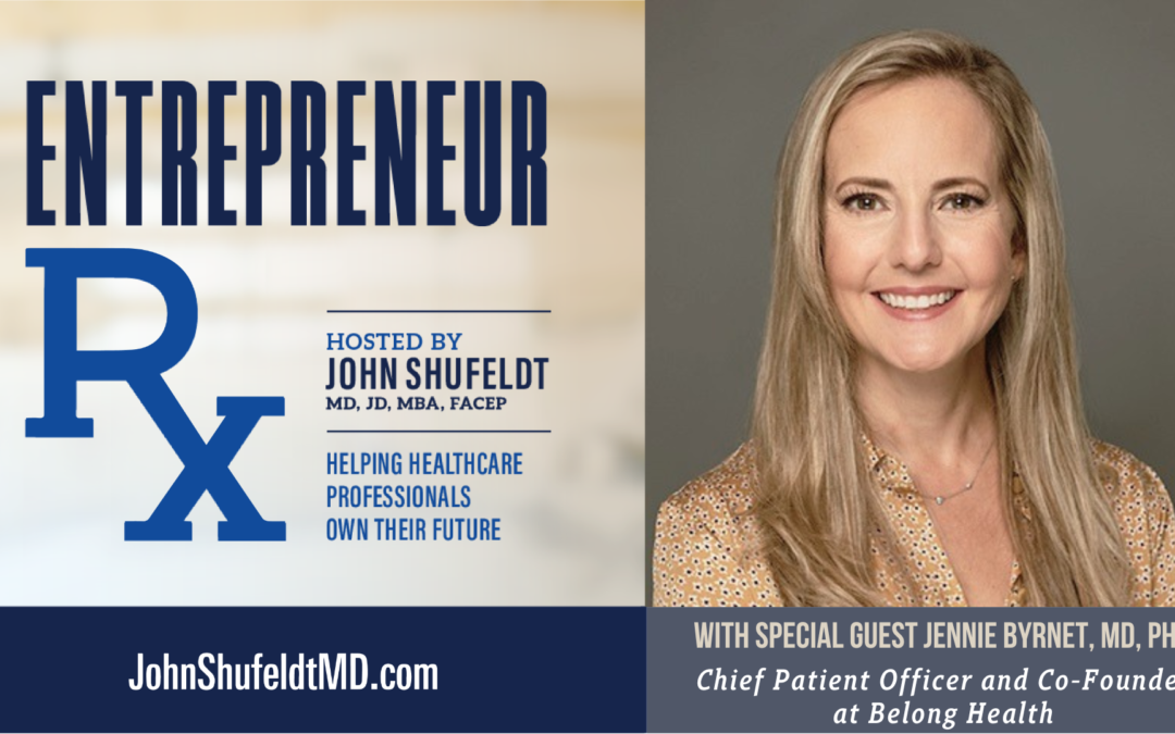 Entrepreneur Rx Interview with Dr. Jennie Byrne