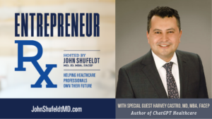 Entrepreneur RX, Entrepreneur RX Podcast, Harvey-Castro