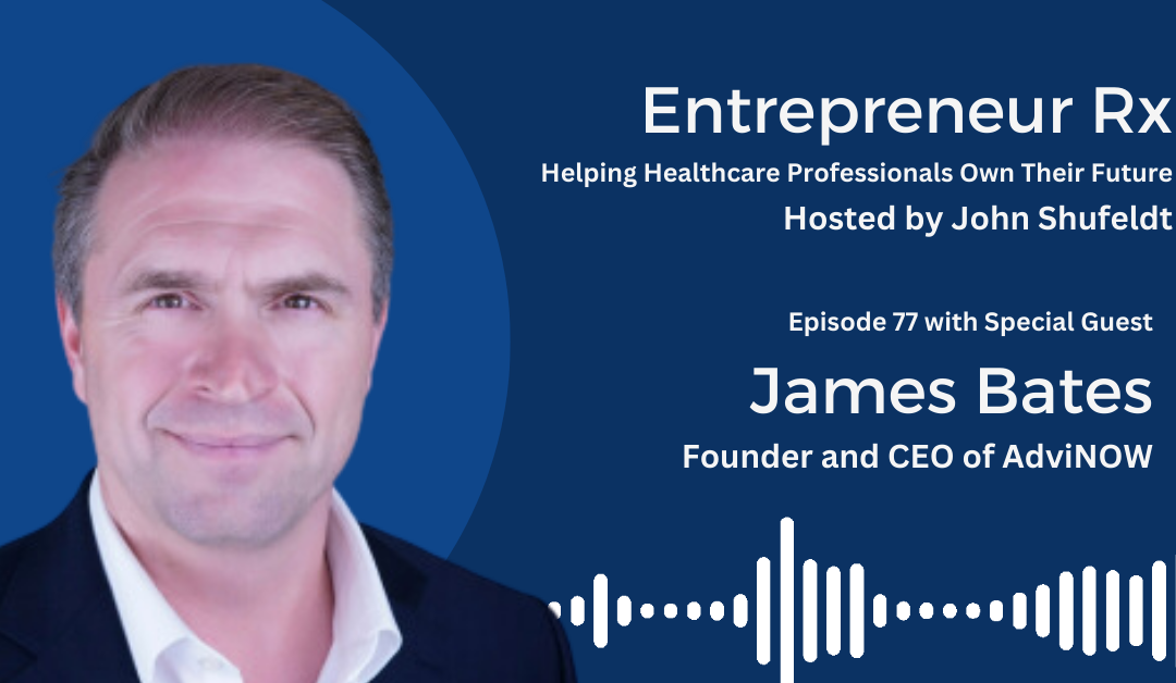 Entrepreneur Rx Interview with James Bates
