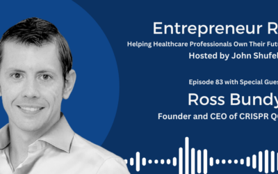 Entrepreneur Rx Interview with Ross Bundy, Founder and CEO of CRISPR QC